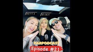 CarPodcast Episode #21 BECCA (Baigal) & HAKU ( Haliun)