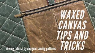 Tips for working with Waxed Canvas