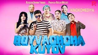 Boyvachcha kuyov (o'zbek film) | Бойвачча куёв (узбекфильм) 2016