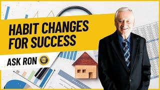 Habit Changes For Success - Ask Ron