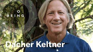 Dacher Keltner — The Thrilling New Science of Awe