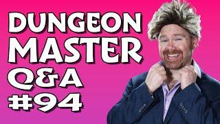 Live Dungeon Master Q&A #94