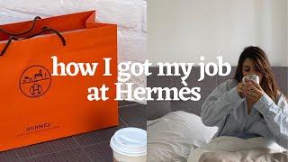 Story: How I got my job at Hermès - Working at a Luxury Fashion Boutique