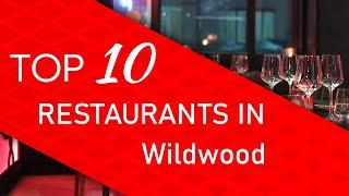 Top 10 best Restaurants in Wildwood, Pennsylvania