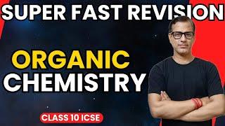 Organic Chemistry | Organic Chemistry One Shot | ICSE Class 10 | @sirtarunrupani