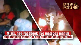 Misis, nag-Facebook live matapos mahuli si Mister at kalaguyo umano nito! | Kapuso Mo, Jessica Soho
