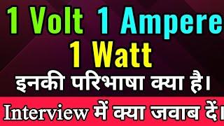 1 Volt, 1 Ampere, 1 Watt definition.