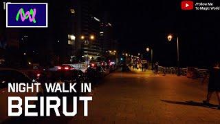 Night Walking in Beirut 4K | Lebanon | Follow Me