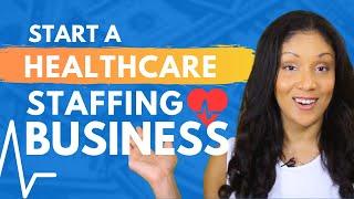 How to Start a Healthcare Staffing Business Online 2024 ( Complete Guide ) | #healthcare