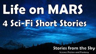 4 Sci-Fi Short Stories about LIFE on Mars | Bedtime for Adults