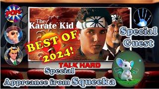 BEST OF TALK HARD 2024: Will KARATE KID Ever Be the Same?