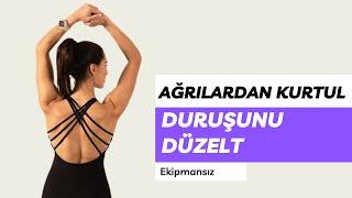 Duruşunu Düzelt, Ağrılarından Kurtul (Ofiste, evde ekipmansız yap)