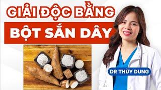 Cách Uống Sắn Dây Thải Độc! | Dr Thuỳ Dung