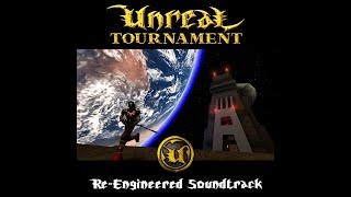 Unreal Tournament (Re-Engineered Soundtrack)