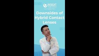 Are Hybrid Contact Lenses Right for You? Downsides Explained by Costa Mesa Eye Doctor