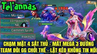 Tel’annas Chạm Mặt 4 Sát Thủ Mất Mega 3 Team Đòi GG và Lật Kèo Không Tin Nổi