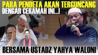 Panas...‼️Para Pendeta Dengar Ceramah Ini | Bersama Ustadz Yahya Waloni Asal Manado