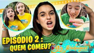 Férias da Gio - Quem vai comer ? Episódio #2