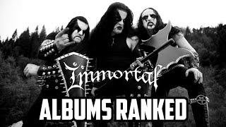 Immortal Albums Ranked