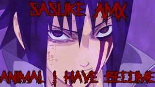 Sasuke Tribute - Animal I have Become (AMV)