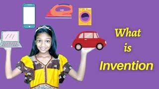 What is Invention | Learning Invention for kids | Inventions and their inventors