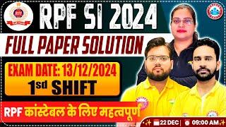 RPF SI Paper Solution 2024 | RPF SI 13 Dec 2024 1st Shift Paper Solution | RPF SI Answer Key 2024