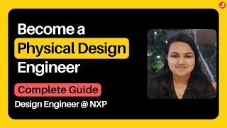 How to become Physical Design Engineer | Complete Guide | VLSI Backend