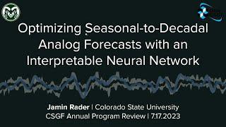 DOE CSGF 2023: Optimizing Seasonal-to-Decadal Analog Forecasts With an Interpretable Neural Network