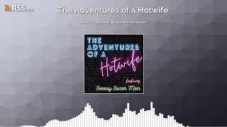 Season 2, Episode 38: Hotwife Annabelle