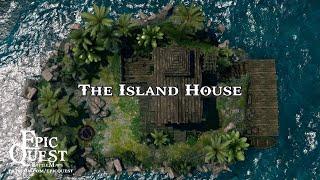 The Island House | Epic Quest | Animated maps for roleplaying and tabletop miniature games | D&D