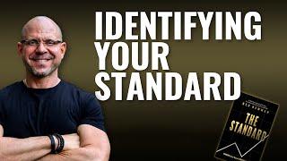 Building a Standard for YOUR life