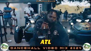 Latest Dancehall Mix 2024 Video: ATL - Chronic Law, Skeng, Skillibeng, Masicka, Kraff