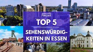 Top 5 Sehenswürdigkeiten Essen - Sehenswertes, Attraktionen & Ausflugsziele in Essen