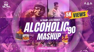 ALCOHOLIC 90 Mashup DJ VAJRA & AAS Visuals download link in description