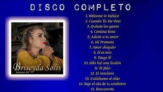 Briseyda Solis • Tengo Fé (Disco Completo)