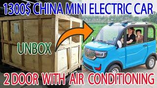 Unbox 1300$ China Mini Electric Car 2 Door 60v 1500W 73Ah with Air Conditioning