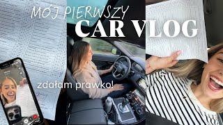 CAR VLOG | zdałam prawko!