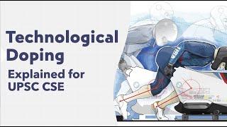 Technological doping | Ethics in Sports | UPSC Current affairs | Shubhashish Rehal Sir