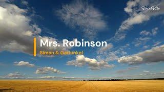 Mrs. Robinson Song by Simon & Garfunkel [4k karaoke] 60fps @vocalvibe