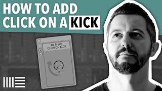 HOW TO ADD CLICK ON A KICK | ABLETON LIVE