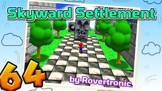 Mario Builder 64: Skyward Settlement by Rovertronic