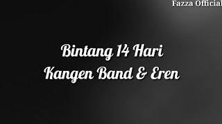 Bintang 14 Hari - Kangen Band ( Lirik )