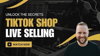 Tiktok Shop Live Selling - Everything You Need To Know with Jordan West