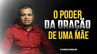 O poder da Oração de uma Mãe | Testemunho Muito Forte - Pr. Rafael Guimarães