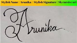 stylish name | Arunika | sk cursive art | how to make a stylish name | stylish signature