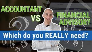 Accountant vs Financial Advisor? Which do you REALLY need? #financialadvice #financialplanner