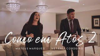 Mateus Marques, Netânia Cordeiro - COMO EM ATOS 2