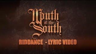 Mouth of the South - "Riddance" OFFICIAL LYRIC VIDEO