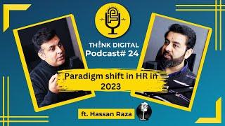 From Hiring to Retention: How IT is Revolutionizing HR in 2023 | Ft. Hassan Raza | Podcast# 24 |TDP