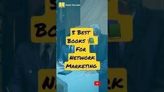 5 Best Books  for Network Marketing || MLM Rules || readertheleader #books #networkmarketing